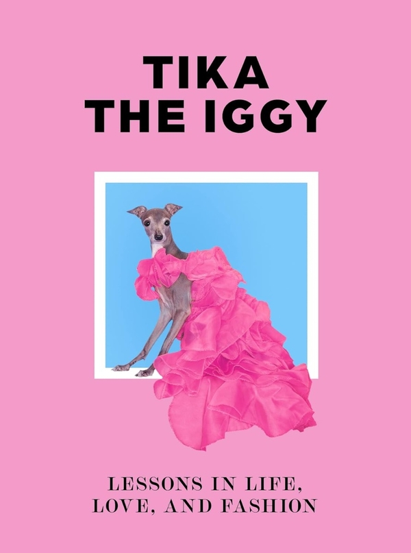 Бумажная книга «Tika the Iggy: Lessons in Life, Love, and Fashion», автор Томас Шапиро - фото №1