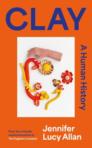 Паперова книга «Clay: A Human History» - фото №1