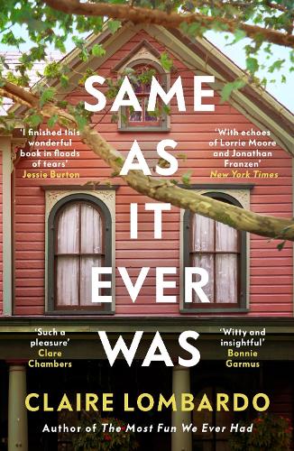 Бумажная книга «Same As It Ever Was: An immersive and joyful summer read from the author of Reese’s Bookclub pick The Most Fun We Ever Had», автор Клэр Ломбардо - фото №1
