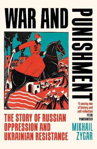 Бумажная книга «War and Punishment: The Story of Russian Oppression and Ukrainian Resistance» - фото №1
