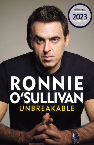 Бумажная книга «Unbreakable: The Instant Sunday Times Bestseller 'Reading this is like watching an O'Sullivan Break' Stephen Fry», автор Ронни О'Салливан - фото №1