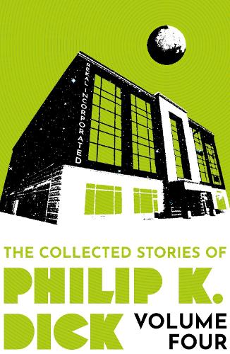 Бумажная книга «The Collected Stories of Philip K. Dick Volume 4», автор Филип К. Дик - фото №1
