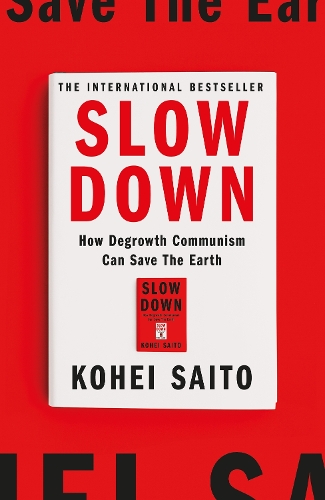 Бумажная книга «Slow Down: How Degrowth Communism Can Save the Earth» - фото №1
