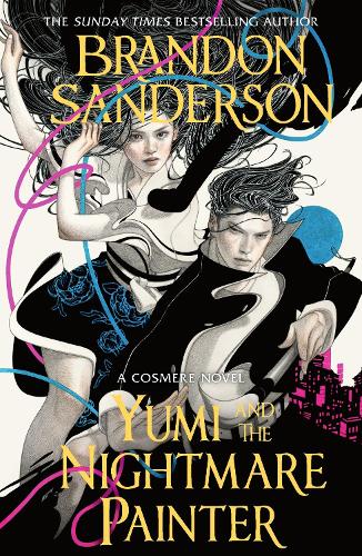 Бумажная книга «Yumi and the Nightmare Painter: A Cosmere Novel», автор Брендон Сандерсон - фото №1