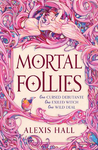 Бумажная книга «Mortal Follies: A devilishly funny Regency romantasy from the bestselling author of Boyfriend Material», автор Алексис Холл - фото №1