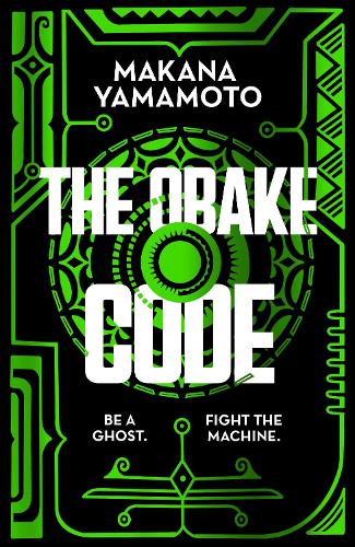 Бумажная книга «The Obake Code: A cyberpunk queer heist adventure from the author of Hammajang Luck», автор Макана Ямамото - фото №1