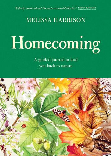 Бумажная книга «Homecoming: A Guided Journal to Lead You Back to Nature», автор Мелисса Харрисон - фото №1