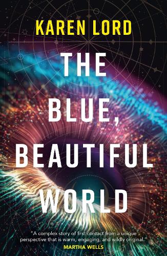 Бумажная книга «The Blue, Beautiful World: Longlisted for the Women’s Prize for Fiction 2024», автор Карен Лорд - фото №1