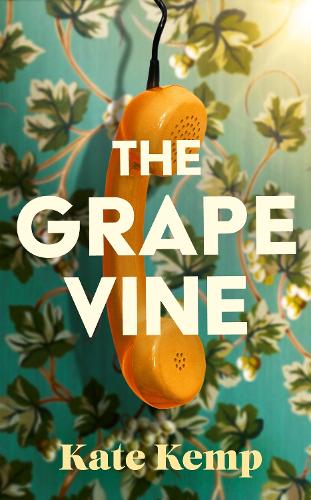 Паперова книга «The Grapevine: Winner of the Stylist Prize for Feminist Fiction», автор Кейт Кемп - фото №1