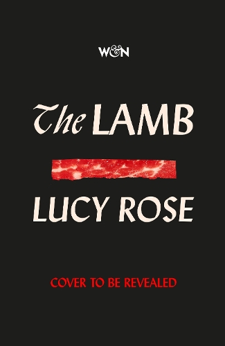 Бумажная книга «The Lamb: The bestselling literary sensation of 2025», автор Люси Роуз - фото №1