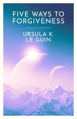 Паперова книга «Five Ways to Forgiveness», автор Урсула Ле Гуїн - фото №1