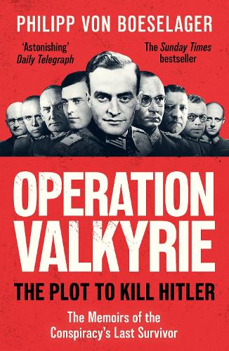 Бумажная книга «Operation Valkyrie: The Plot To Kill Hitler» - фото №1