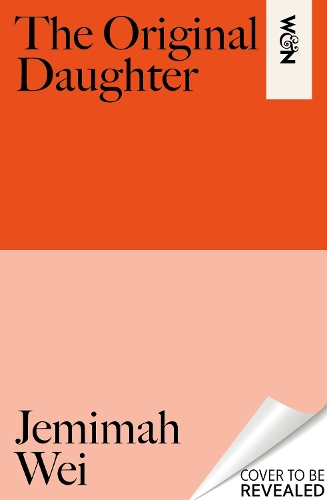 Бумажная книга «The Original Daughter: 'A book not to miss' New York Times», автор Джемима Вэй - фото №1