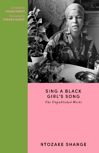 Бумажная книга «Sing a Black Girl’s Song: The Unpublished Works», автор Нтозаке Шанге - фото №1