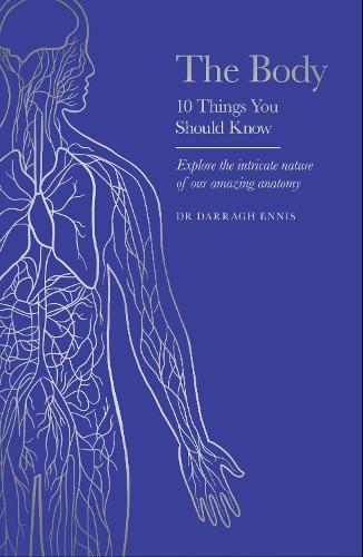 Бумажная книга «The Body: 10 Things You Should Know», автор Дарраг Эннис - фото №1