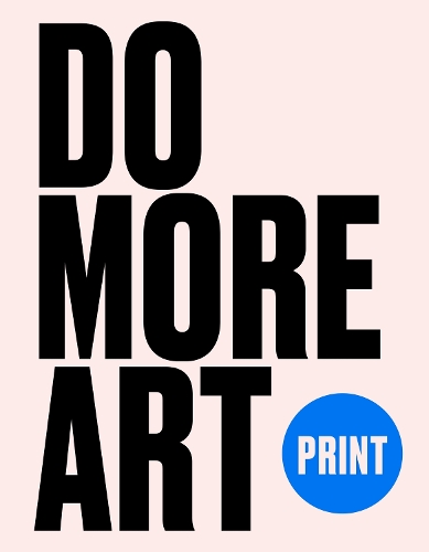 Бумажная книга «Print: Do More Art», автор Ева Блэквуд - фото №1