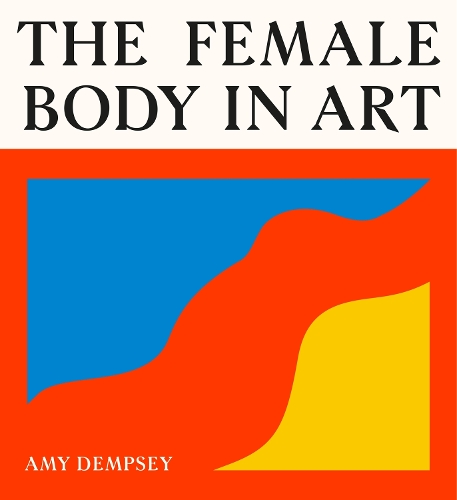 Бумажная книга «The Female Body in Art», автор Эми Демпси - фото №1