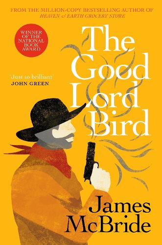 Бумажная книга «The Good Lord Bird», автор Джеймс МакБрайд - фото №1