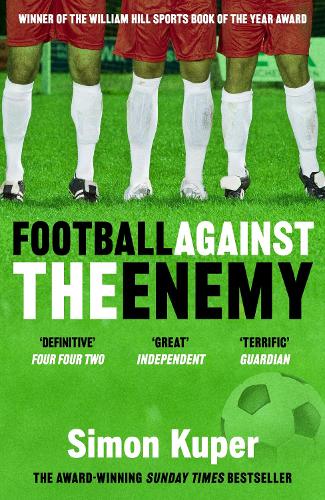 Бумажная книга «Football Against The Enemy», автор Саймон Купер - фото №1