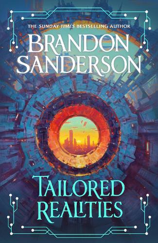 Бумажная книга «Tailored Realities: A brand-new collection of short fiction from the biggest name in fantasy», автор Брендон Сандерсон - фото №1