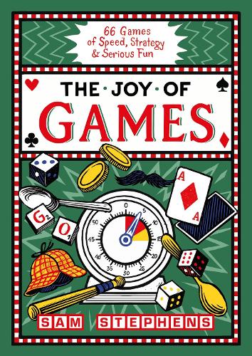 Бумажная книга «The Joy of Games: 66 Games of Speed, Strategy & Serious Fun», автор Сэм Стивенс - фото №1