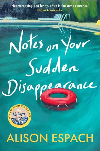 Бумажная книга «Notes on Your Sudden Disappearance: From the bestselling author of The Wedding People», автор Элисон Эспач - фото №1