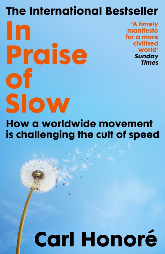 Paper book «In Praise of Slow: How a Worldwide Movement is Challenging the Cult of Speed», author Carl Honoré - фото №1