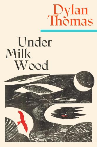 Бумажная книга «Under Milk Wood: The beloved Welsh modern classic», автор Дилан Томас - фото №1