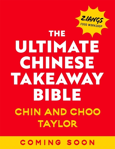 Бумажная книга «The Ultimate Chinese Takeaway Bible: Over 150 classic recipes to make at home», авторов Чин Тейлор, Чу Тейлор - фото №1