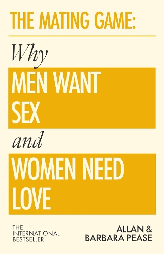 Бумажная книга «The Mating Game: Why Men Want Sex & Women Need Love», авторов Аллан Пиз, Барбара Пиз - фото №1
