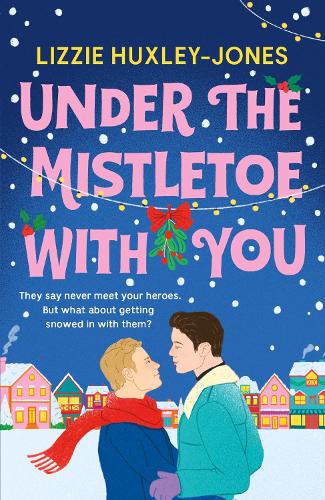 Бумажная книга «Under the Mistletoe with You», автор Лиззи Хаксли-Джонс - фото №1