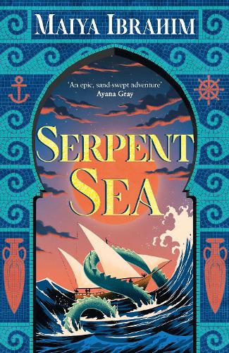 Бумажная книга «Serpent Sea: Sequel to Spice Road, the Sunday Times bestselling Arabian-inspired YA fantasy», автор Майя Ибрагим - фото №1