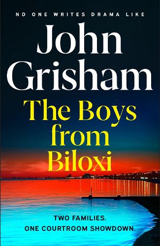 Бумажная книга «The Boys from Biloxi: Sunday Times No 1 bestseller John Grisham returns in his most gripping thriller yet», автор Джон Гришэм - фото №1