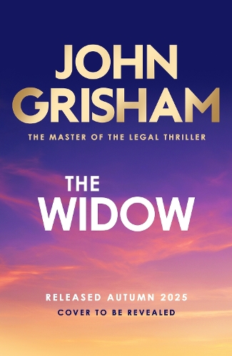 Паперова книга «The Widow: the unforgettable new courtroom drama from the master of the legal thriller!», автор Джон Ґрішем - фото №1