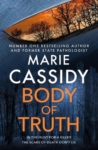 Бумажная книга «Body of Truth: The unmissable debut crime thriller from Ireland's former state pathologist & bestselling author of Beyond the Tape», автор Мари Кэссиди - фото №1