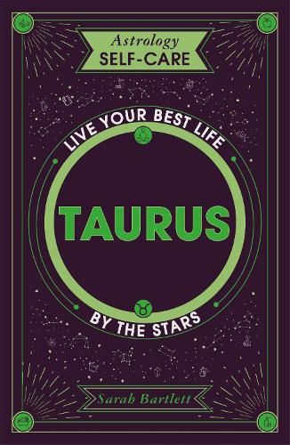 Паперова книга «Astrology Self-Care: Taurus: Live your best life by the stars», автор Сара Бартлетт - фото №1