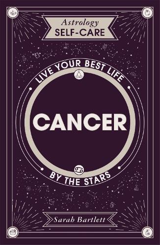 Паперова книга «Astrology Self-Care: Cancer: Live your best life by the stars», автор Сара Бартлетт - фото №1