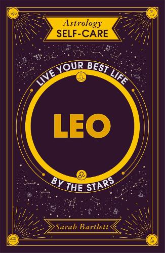 Паперова книга «Astrology Self-Care: Leo: Live your best life by the stars», автор Сара Бартлетт - фото №1