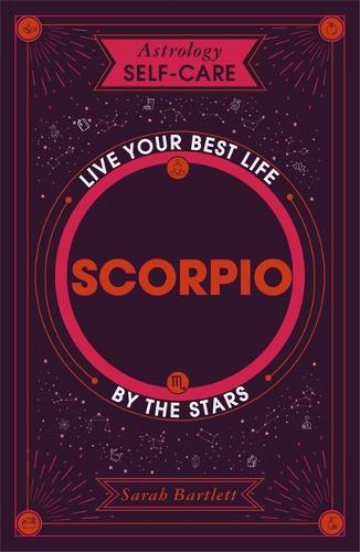 Паперова книга «Astrology Self-Care: Scorpio: Live your best life by the stars», автор Сара Бартлетт - фото №1
