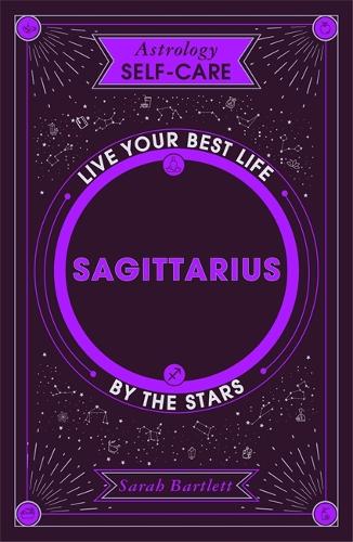Паперова книга «Astrology Self-Care: Sagittarius: Live your best life by the stars», автор Сара Бартлетт - фото №1