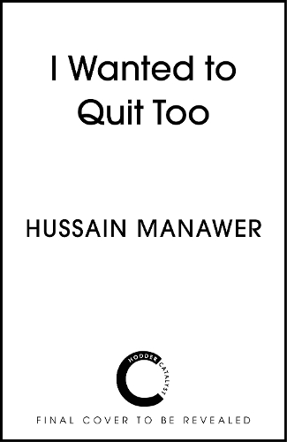 Бумажная книга «I Wanted to Quit Too: Stories For The Heart And Soul», автор Хусейн Манавер - фото №1