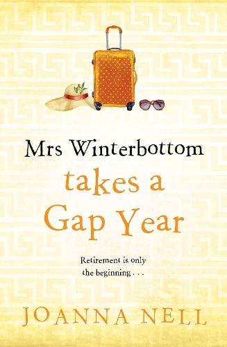 Бумажная книга «Mrs Winterbottom Takes a Gap Year: An absolutely hilarious and laugh out loud read about second chances, love and friendship», автор Джоанна Нелл - фото №1