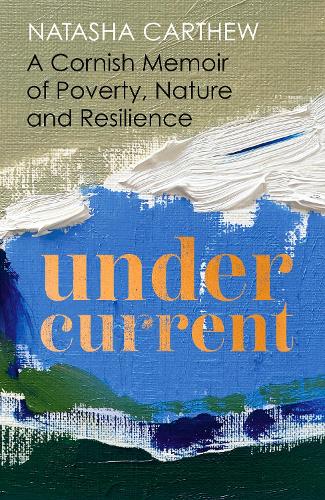 Бумажная книга «Undercurrent: shortlisted for the Nero Book Awards 2023», автор Наташа Картью - фото №1