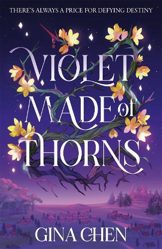 Бумажная книга «Violet Made of Thorns: The darkly enchanting New York Times bestselling fantasy debut», автор Джина Чен - фото №1