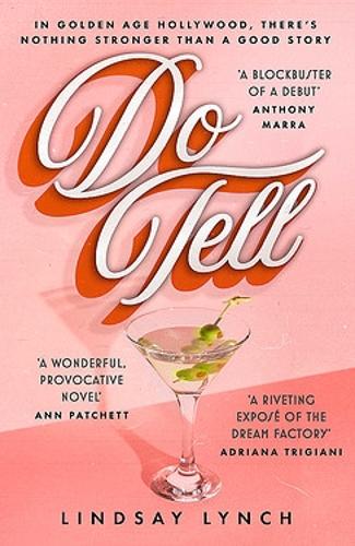 Бумажная книга «Do Tell: Scandal and secrets set amongst the glitz and glamour of Golden Age Hollywood!» - фото №1