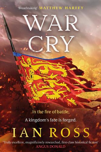 Бумажная книга «War Cry: The gripping 13th century medieval adventure for fans of Matthew Harffy and Elizabeth Chadwick», автор Ян Росс - фото №1