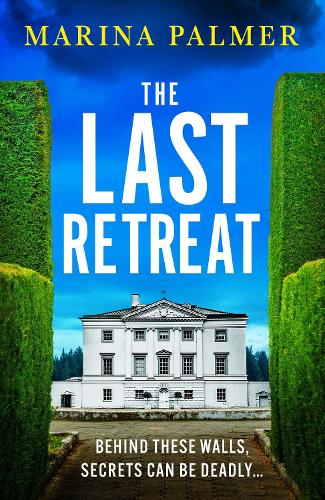 Бумажная книга «The Last Retreat: A pulse-pounding and totally addictive thriller that you won't want to miss», автор Марина Палмер - фото №1