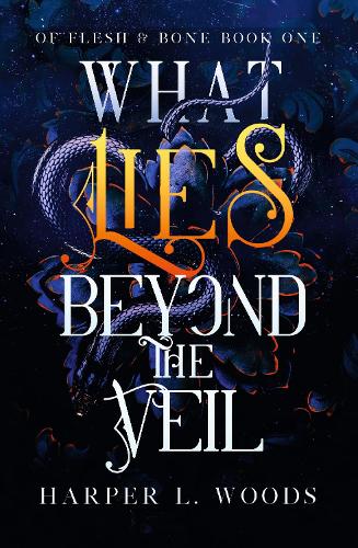 Бумажная книга «What Lies Beyond the Veil: your next fantasy romance obsession! (Of Flesh and Bone)», автор Харпер Л. Вудс - фото №1