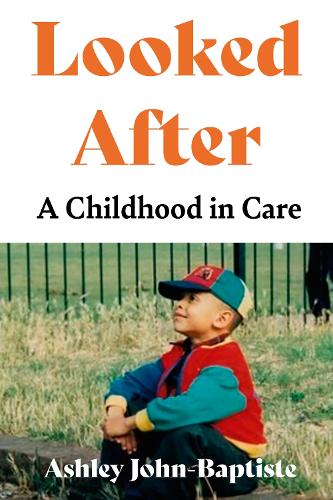 Бумажная книга «Looked After: A Childhood in Care» - фото №1