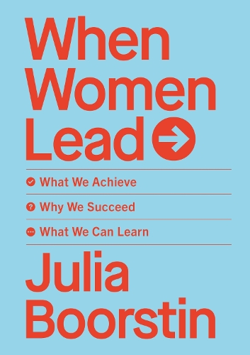 Бумажная книга «When Women Lead: What We Achieve, Why We Succeed and What We Can Learn», автор Джулия Борстин - фото №1